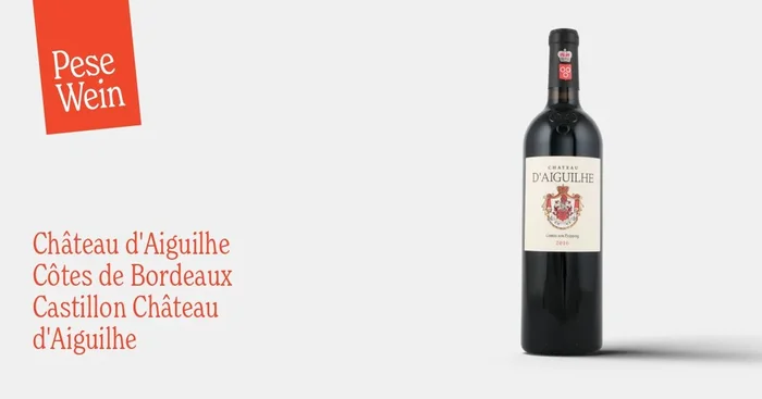 Château d’Aiguilhe Côtes de Bordeaux Castillon Château d’Aiguilhe 2016