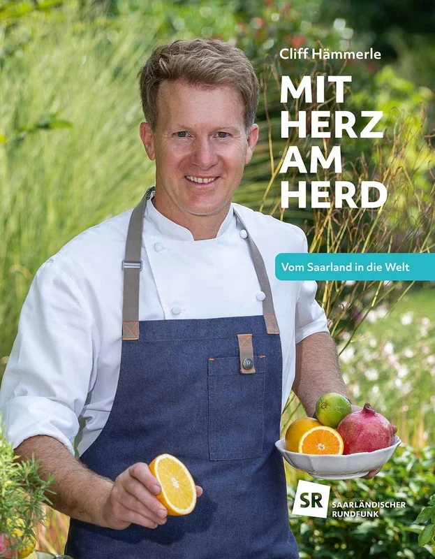 Mit Herz am Herd – vom Saarland in die Welt